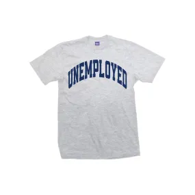 UNEMPLOYED TEE (OXFORD GREY)